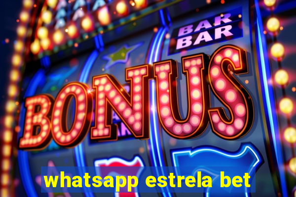 whatsapp estrela bet